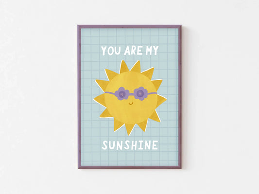 Lauren Sissons Studio - You Are My Sunshine Art Print